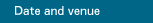 Date and venue